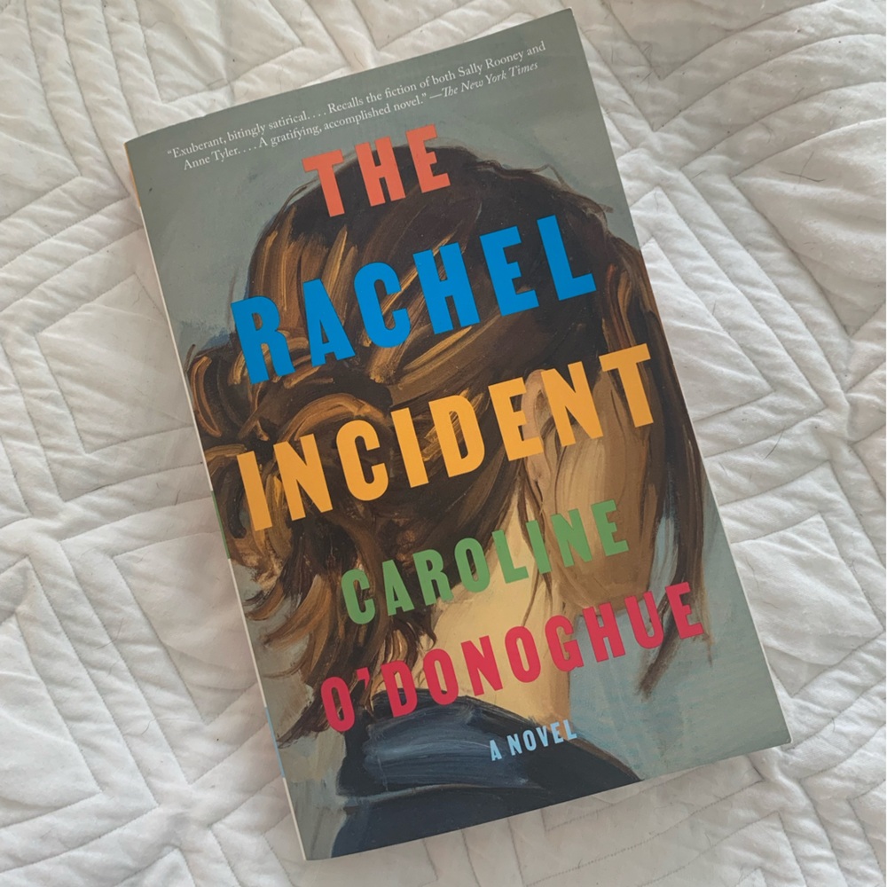 The Rachel Incident Novel by Caroline O'Donoghue